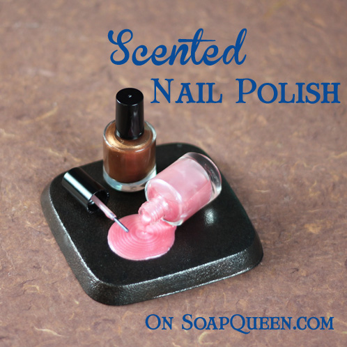 Making Scented Nail Polish - Soap Queen