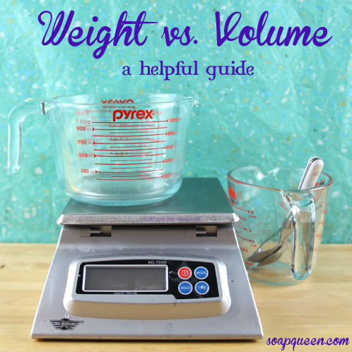 Soap Making Series: Weight Measurements Versus Volume Measurements