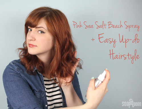 Sizzling Summer Hair: Pink Sea Salt Beach Spray + Hairstyle - Soap Queen